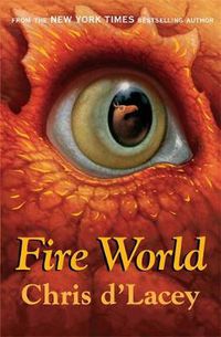 Cover image for The Last Dragon Chronicles: Fire World: Book 6
