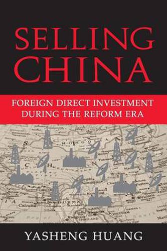 Cover image for Selling China: Foreign Direct Investment during the Reform Era