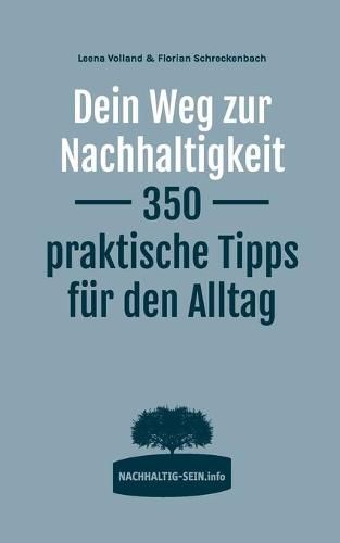 Cover image for Dein Weg zur Nachhaltigkeit: 350 praktische Tipps fur den Alltag