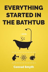 Cover image for Everything Started in the Bathtub