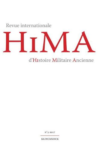 Cover image for Revue Internationale d'Histoire Militaire Ancienne. N5/2017