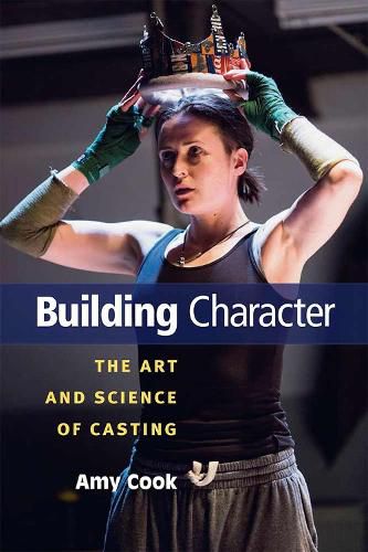 Cover image for Building Character: The Art and Science of Casting