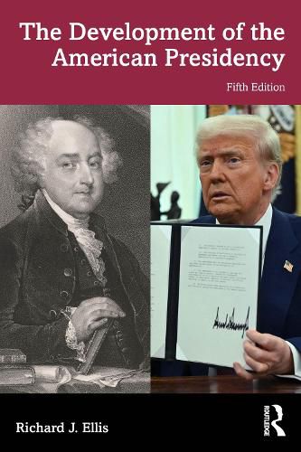 Cover image for The Development of the American Presidency
