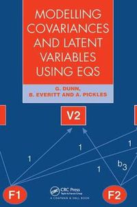 Cover image for Modelling Covariances and Latent Variables Using EQS