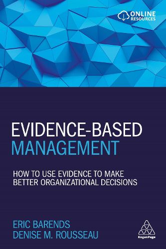 Cover image for Evidence-Based Management: How to Use Evidence to Make Better Organizational Decisions