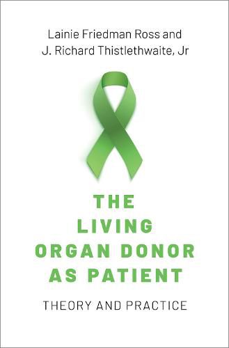 The Living Donor as Patient: Theory and Practice