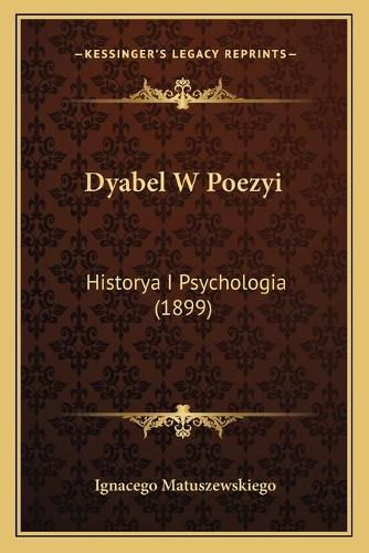 Cover image for Dyabel W Poezyi: Historya I Psychologia (1899)