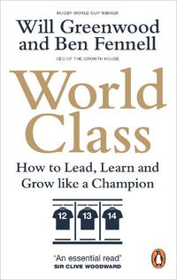 Cover image for World Class: How to Lead, Learn and Grow like a Champion