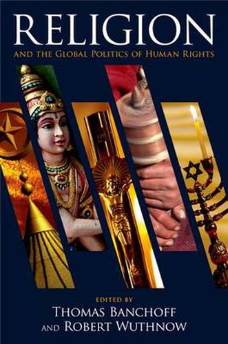 Cover image for Religion and the Global Politics of Human Rights