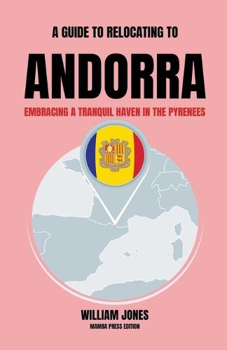 Cover image for A Guide to Relocating to Andorra