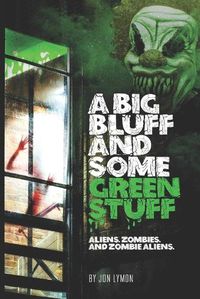 Cover image for A Big Bluff And Some Green Stuff