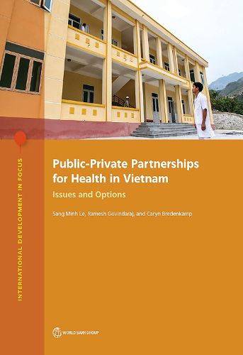 Cover image for Public-private partnerships for health in Vietnam: issues and options