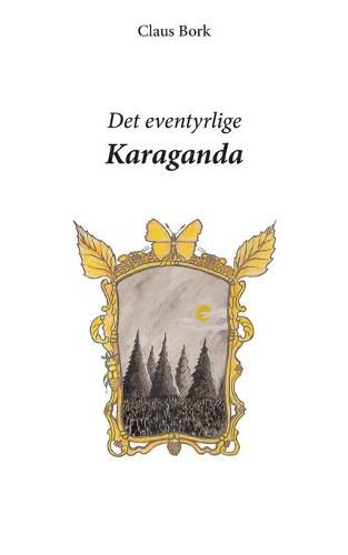 Cover image for Det eventyrlige Karaganda