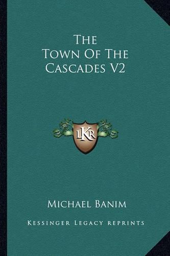 The Town of the Cascades V2