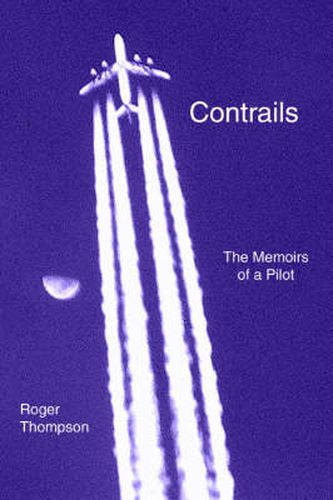 Cover image for Contrails: The Memoirs of a Pilot