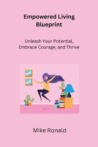 Cover image for Empowered Living Blueprint