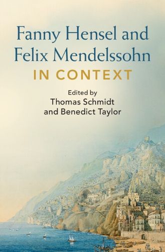 Cover image for Fanny Hensel and Felix Mendelssohn in Context