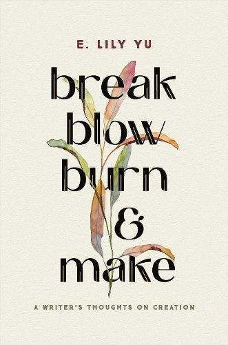 Cover image for Break, Blow, Burn, and Make