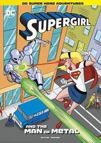 Cover image for Supergirl and the Man of Metal