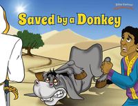 Cover image for Saved by a Donkey: The story of Balaam's Donkey