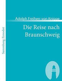 Cover image for Die Reise nach Braunschweig: Ein comischer Roman