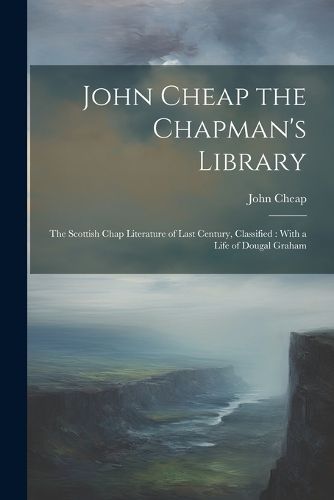 John Cheap the Chapman's Library