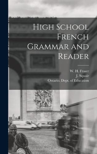 Cover image for High School French Grammar and Reader [microform]