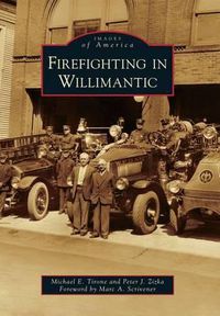 Cover image for Firefighting in Willimantic