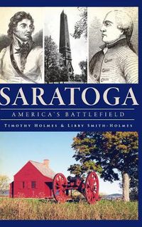 Cover image for Saratoga: America's Battlefield