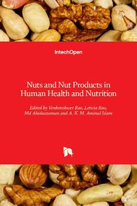 Cover image for Nuts and Nut Products in Human Health and Nutrition