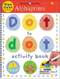 Cover image for Alphaprints Dot to Dot Activity Book: Wipe Clean with Pen