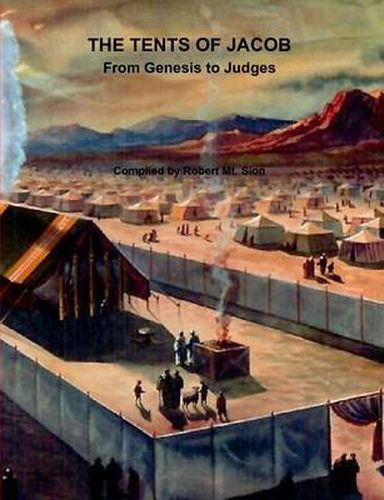 THE Tents of Jacob: an Ilustrated History of the Children of Israel