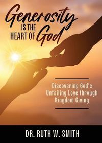 Cover image for Generosity Is the Heart of God