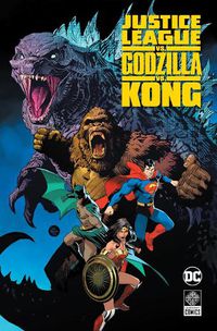 Cover image for Justice League vs. Godzilla vs. Kong