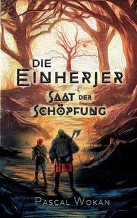 Cover image for Die Einherjer: Saat der Schoepfung