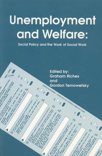 Cover image for Unemployment and Welfare: Social Policy and the Work of Social Work