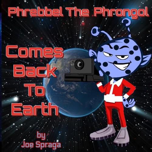 Cover image for Phrebbel The Phrongol Comes Back To Earth