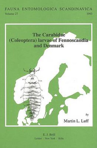 The Carabidae (Coleoptera) Larvae of Fennoscandia and Denmark: Based on a Manuscript by Sv.G. Larsson