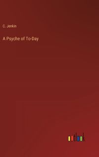 Cover image for A Psyche of To-Day