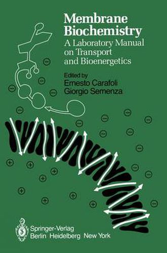 Cover image for Membrane Biochemistry: A Laboratory Manual on Transport and Bioenergetics