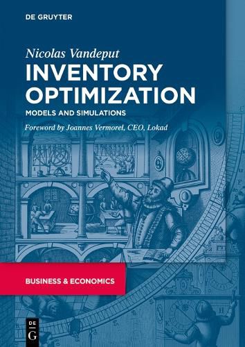 Cover image for Inventory Optimization: Models and Simulations