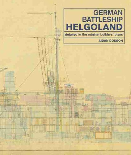 Cover image for German Battleship Helgoland: as detailed in the original builders' plans