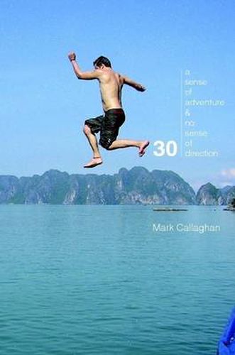 Cover image for 30: A Sense of Adventure and No Sense of Direction