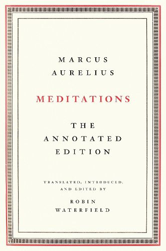 Meditations: The Annotated Edition