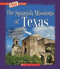 Cover image for The Spanish Missions of Texas