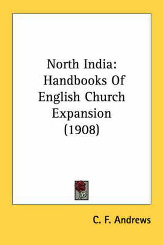 North India: Handbooks of English Church Expansion (1908)