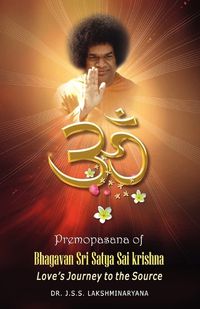 Cover image for Premopasana of Bhagavan Sri Satya Sai Krishna