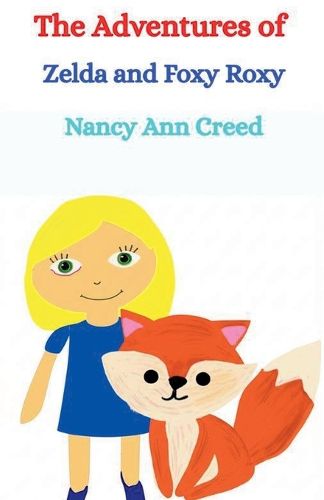 Cover image for The Adventures of Zelda and Foxy Roxy