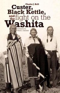 Cover image for Custer, Black Kettle, and the Fight on the Washita