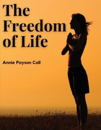 Cover image for The Freedom of Life